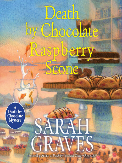 Title details for Death by Chocolate Raspberry Scone by Sarah Graves - Available